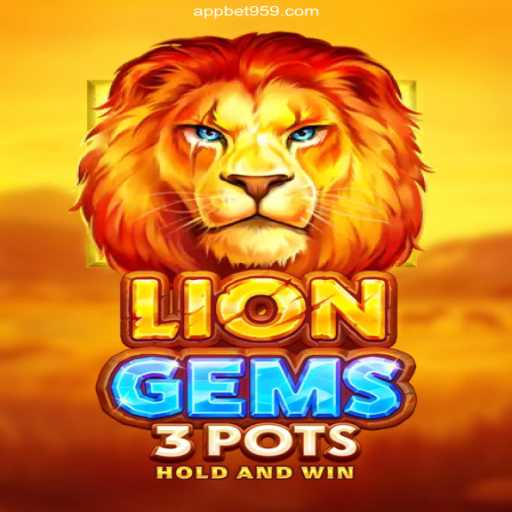 Discover the Excitement of LionGems3pots at Bet959.com Oficial 💯️ - O melhor cassino online do Brasil